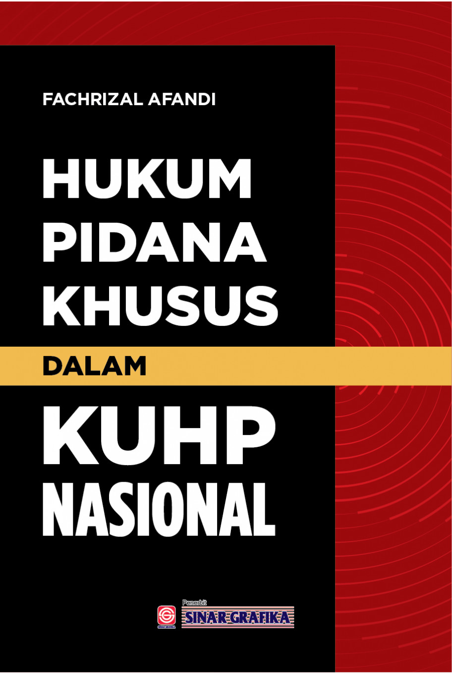 Hukum Pidana Khusus Dalam KUHP Nasional